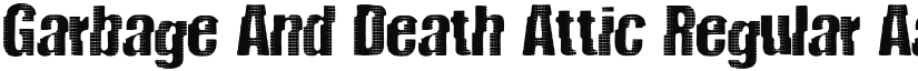 Garbage And Death Attic Regular font