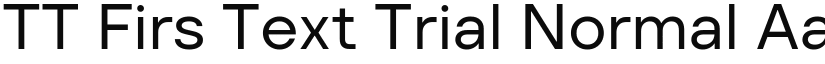 TT Firs Text Trial Normal font