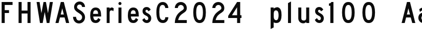 FHWASeriesC2024 plus100 font