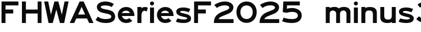 FHWASeriesF2025 minus30 font