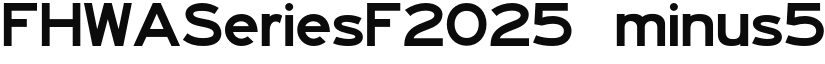 FHWASeriesF2025 minus50 font