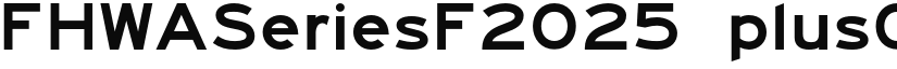 FHWASeriesF2025 plus0 font