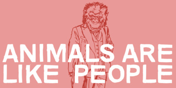 Animals are like people