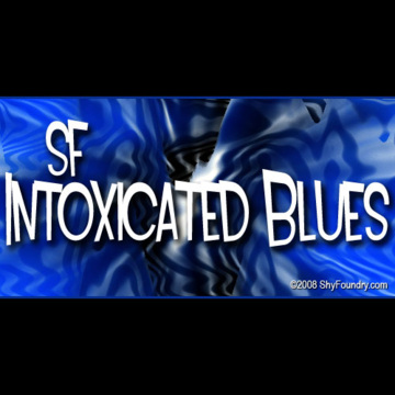 SF Intoxicated Blues