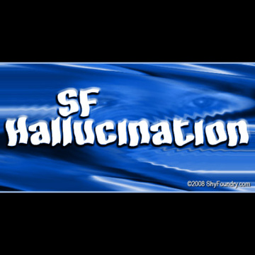 SF Hallucination