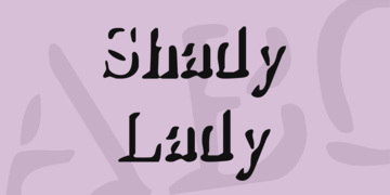 Shady Lady