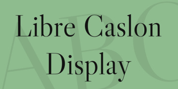 Libre Caslon Display