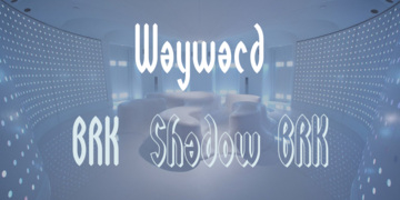 Wayward BRK