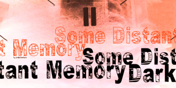 Some Distant Memory Dark