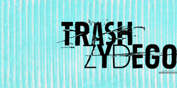 Trash Zydego