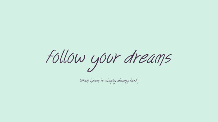 follow your dreams Font