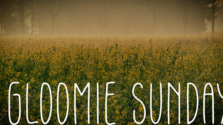 Gloomie Sunday Font