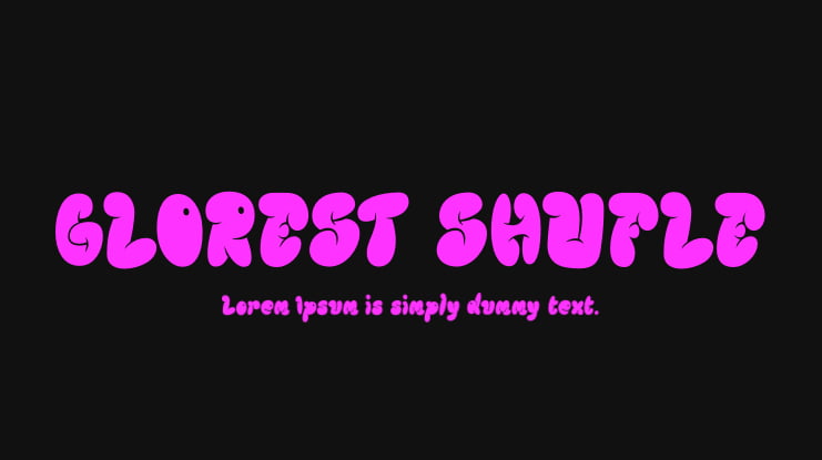 GLOREST SHUFLE Font