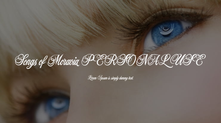 Songs Of Moravia PERSONAL USE Font