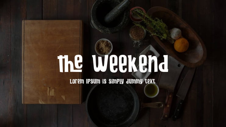 the Weekend Font