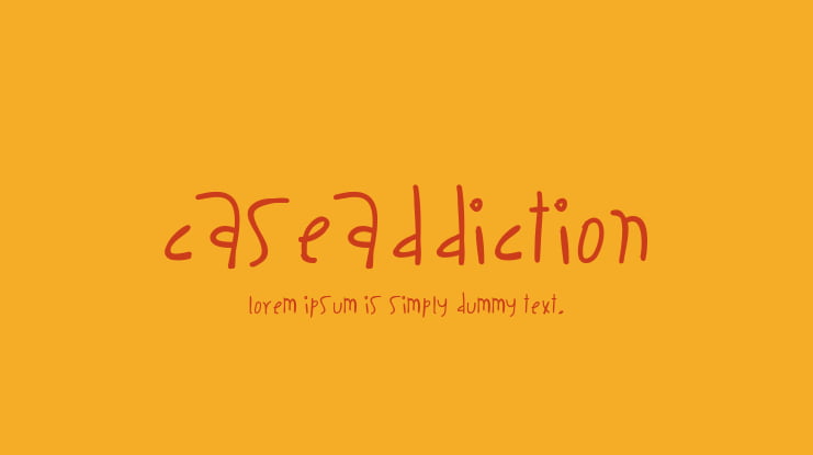 CaseAddiction Font