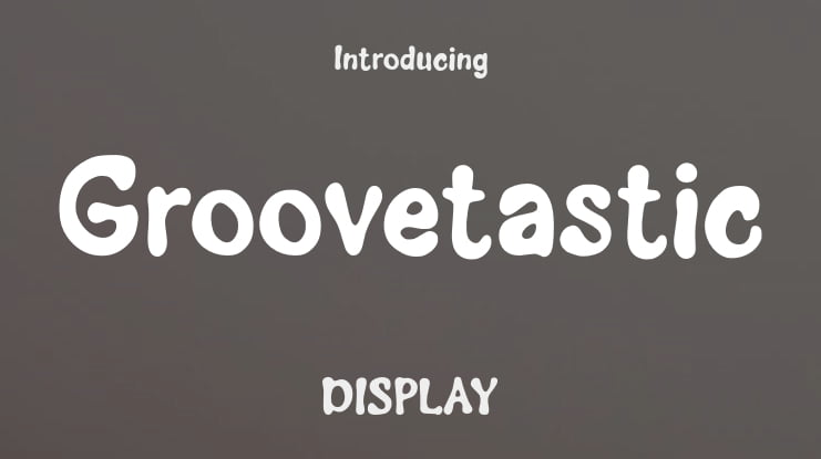 Groovetastic Font