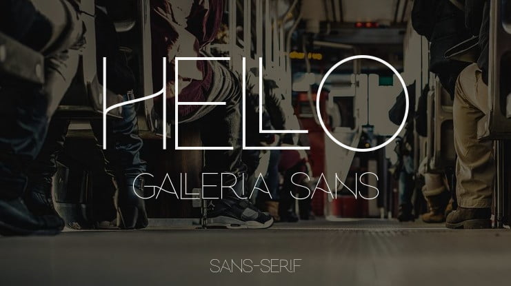 hello galleria sans Font