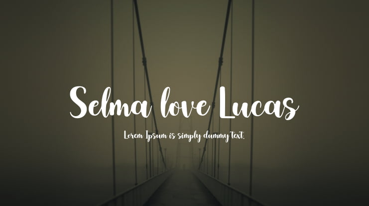 Selma love Lucas Font