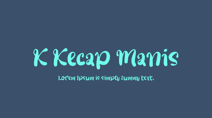 K Kecap Manis Font