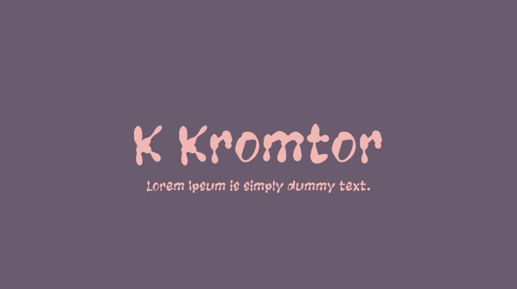 K Kromtor Font