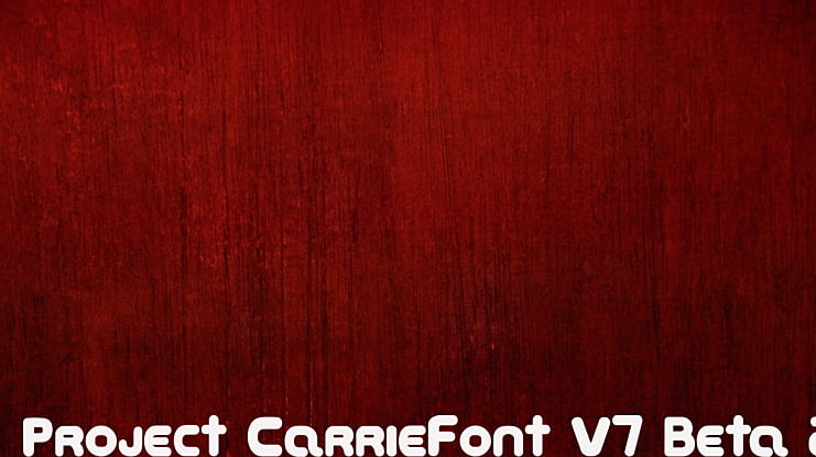 Project CarrieFont V7 Beta 2 Font