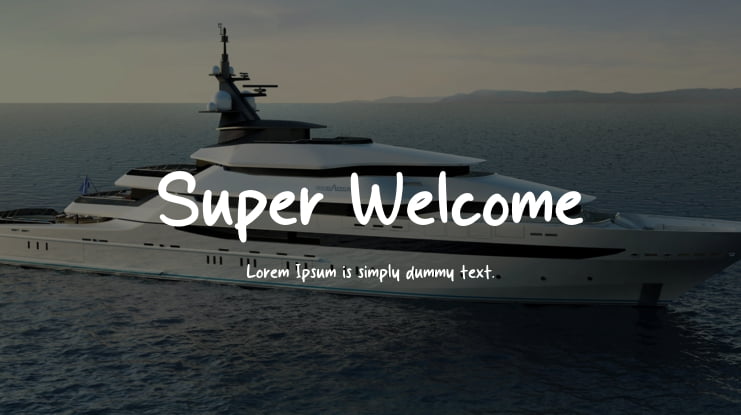 Super Welcome Font