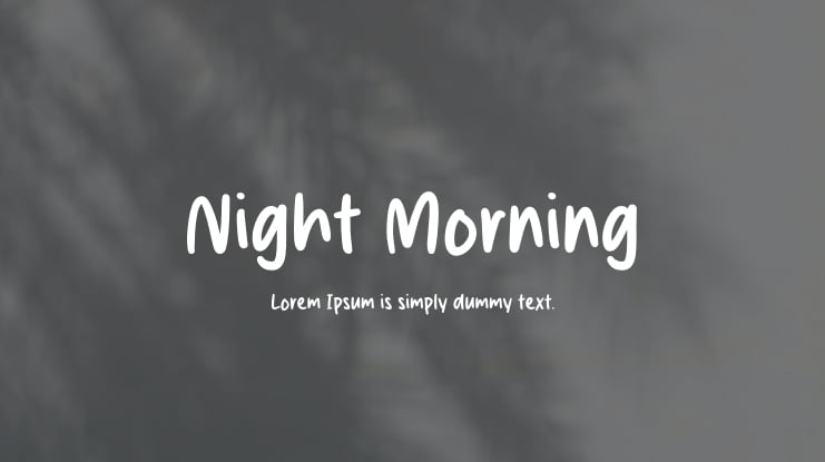 Night Morning Font