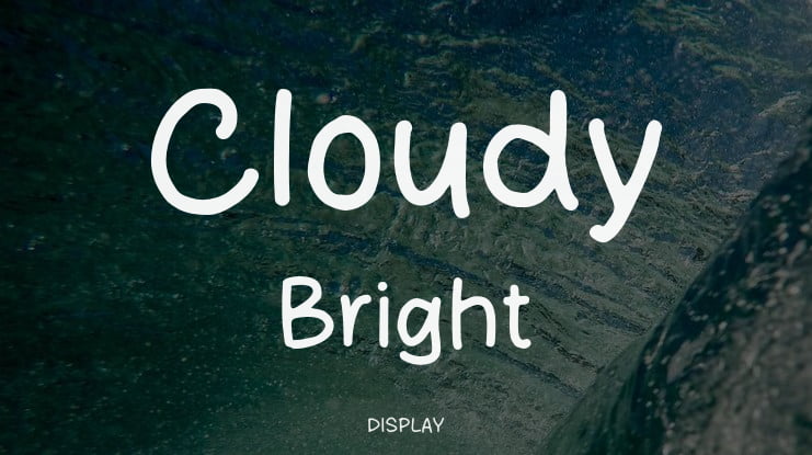 Cloudy Bright Font