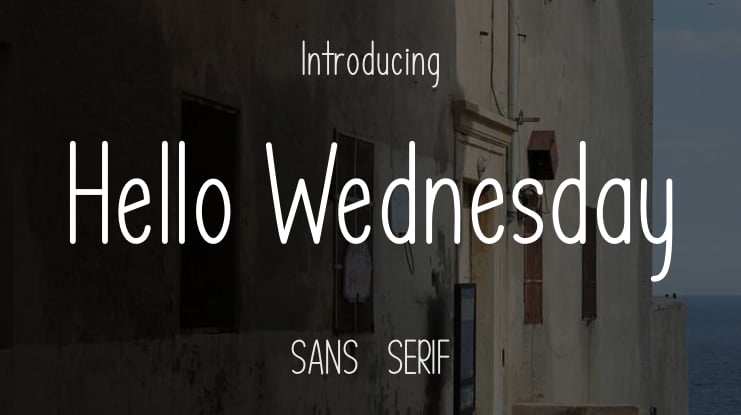 Hello Wednesday Font