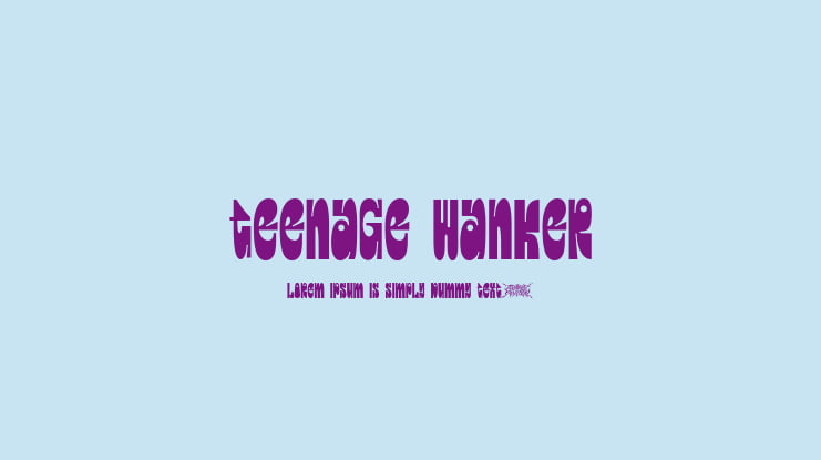 Teenage Wanker Font