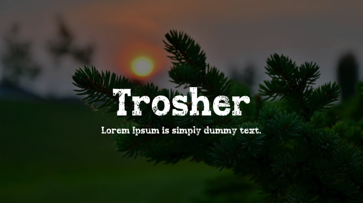 Trosher Font