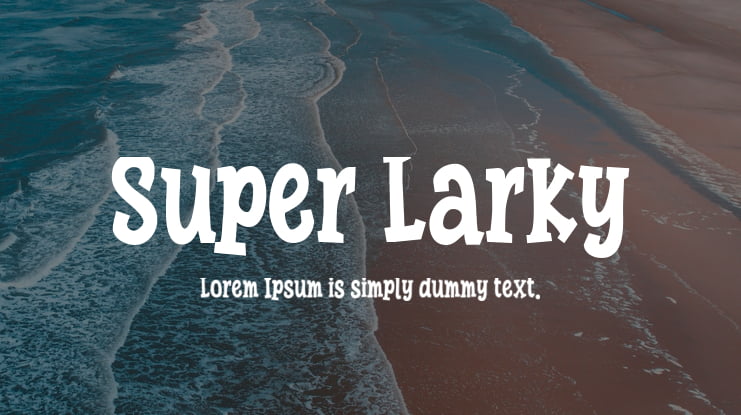 Super Larky Font