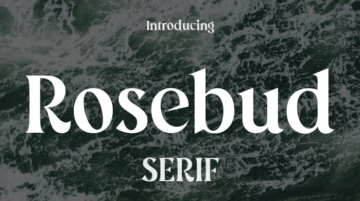 Rosebud Font