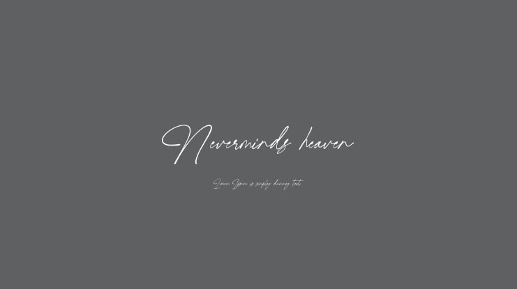 Neverminds heaven Font