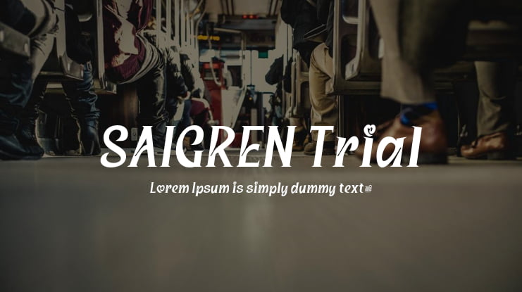 SAIGREN Trial Font