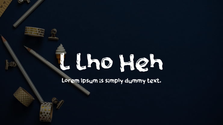 L Lho Heh Font