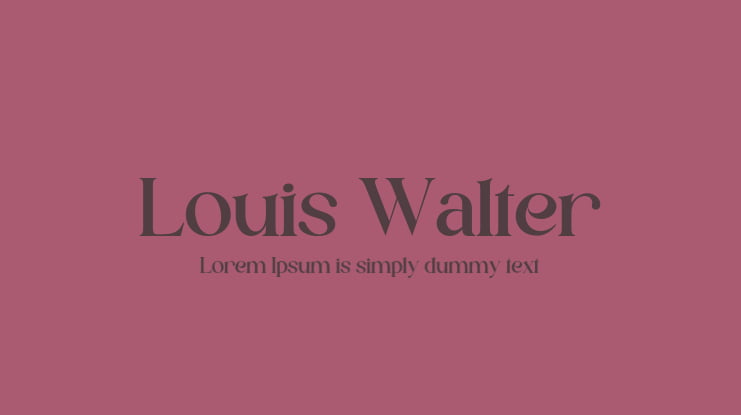 Louis Walter Font