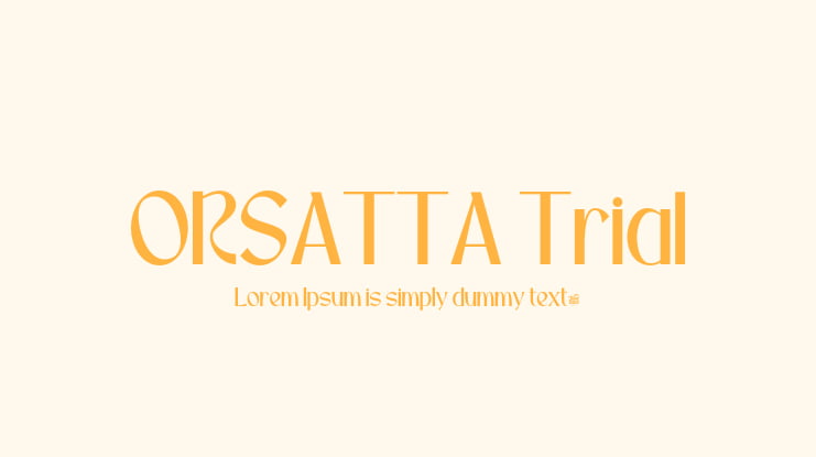 ORSATTA Trial Font