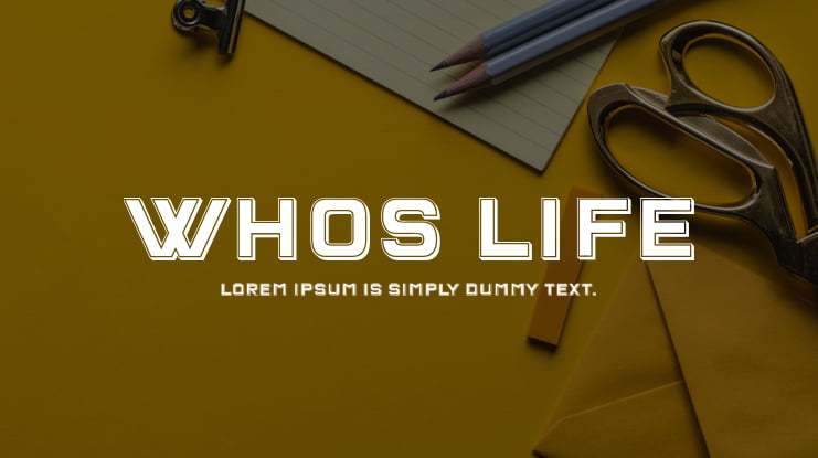 Whos Life Font