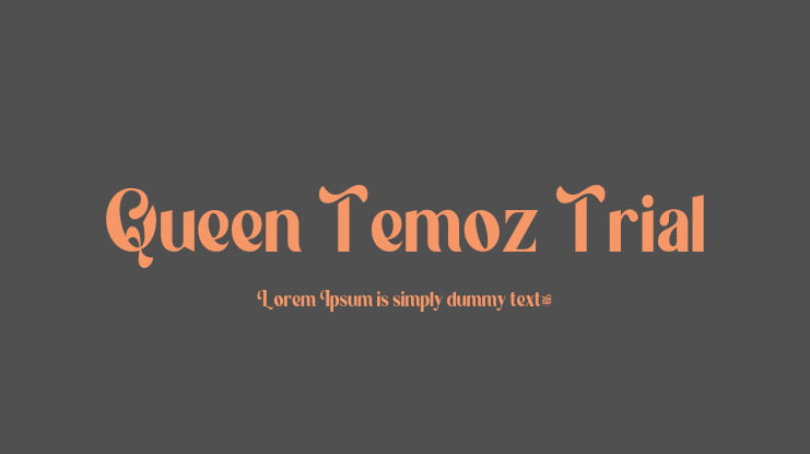 Queen Temoz Trial Font