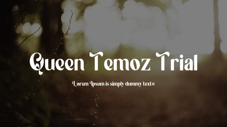 Queen Temoz Trial Font