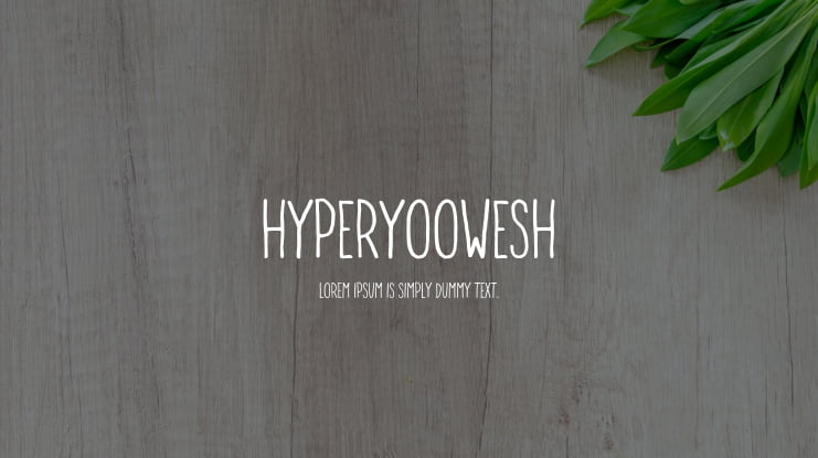 HyperYooWesh Font