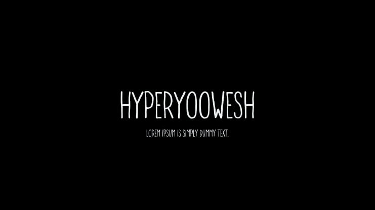 HyperYooWesh Font