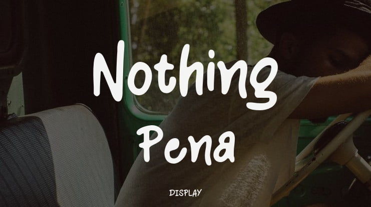 Nothing Pena Font