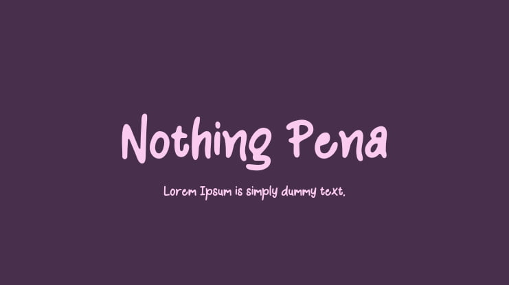 Nothing Pena Font