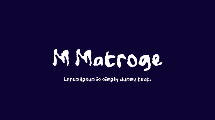 M Matroge Font