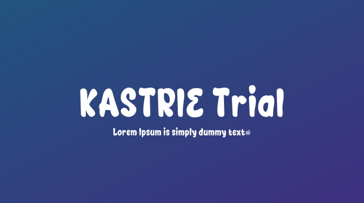 KASTRIE Trial Font