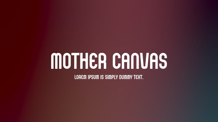Mother Canvas Font
