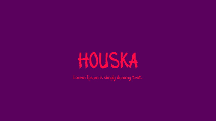 HOUSKA Font